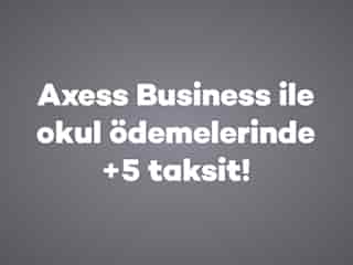Axess Business ile Okul Ödemelerinde +5 Taksit!